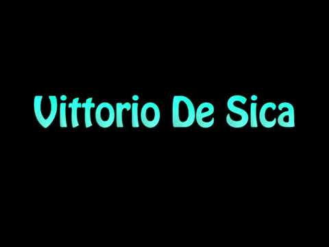 Learn How To Pronounce Vittorio De Sica