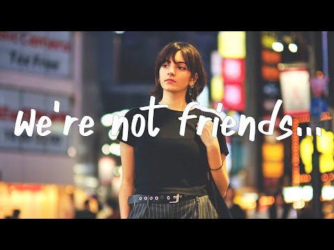 Ally Salort - We're Not Friends (Lyrics)