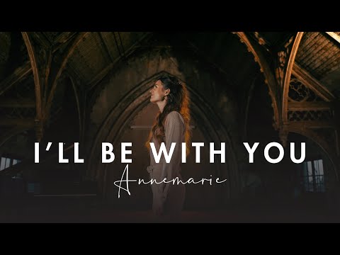Annemarie - I'll Be With You (official Video)