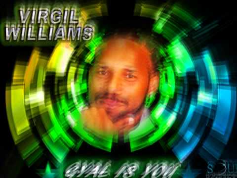 VIRGIL WILLIAMS GYAL IS YOU [SAHARA RIDDIM] [ 2013 SOCA] [ PRODUCED BY SOUL FACULTY PRODUCTIONS]