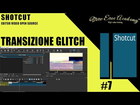 SHOTCUT TUTORIAL ITALIANO - LEZIONE 7 - TRANSIZIONE GLITCH