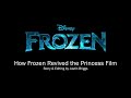 How Frozen Revived The Princess Film