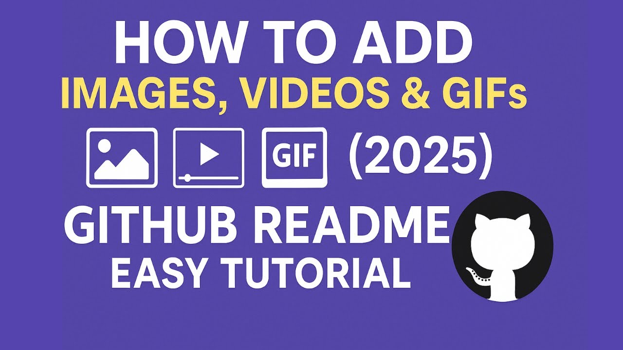 Add Images, Videos & GIFs to Your GitHub README FAST (2025) – No Code Needed!