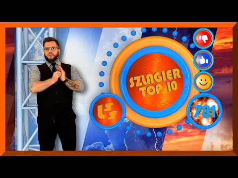 Szlagier Top 10, 781+ finał LSS SZLAGIEROWO.PL - oficjalne notowanie