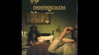 Phosphorescent/ Ride On Right On