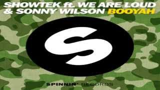 Showtek feat. We Are Loud & Sonny Wilson - Booyah (Joe Q Remix)