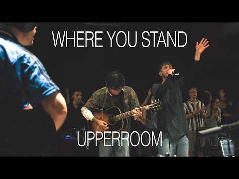 Where You Stand - UPPERROOM | Brett Bell