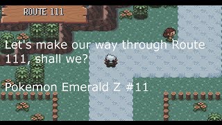 Going through Route 111 Pokemon Emerald Z #11
