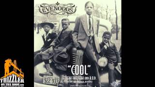 Evenodds ft. Erk Tha Jerk, R.O.D. - Cool [Prod. Money Alwayz] [Thizzler.com]