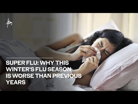 Super Flu: Why this winter’s flu season is worse than previous years