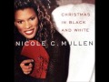O Come O Come Emmanuel - Nicole C. Mullen