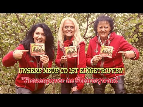 Die Sulmtaler Dirndln - UNSERE NEUE CD - "Frauenpower im Steirergwand"