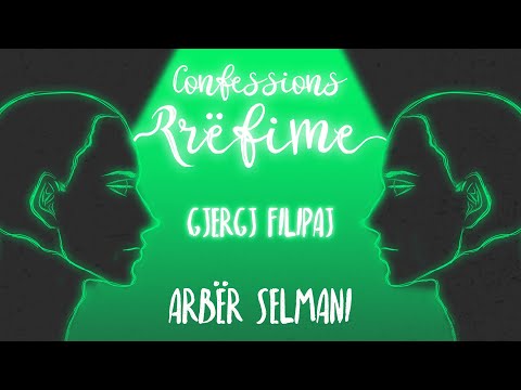 Confessions/Rrëfime - Gjergj Filipaj - #07