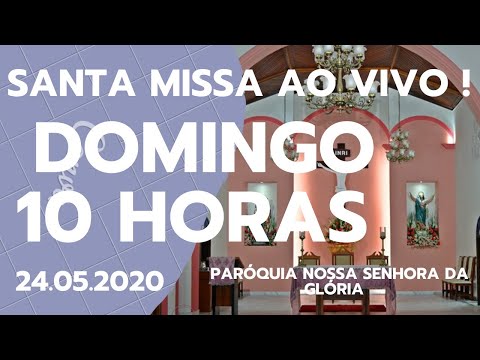 SANTA MISSA AO VIVO  DOMINGO - PARÓQUIA NOSSA SENHORA DA GLÓRIA