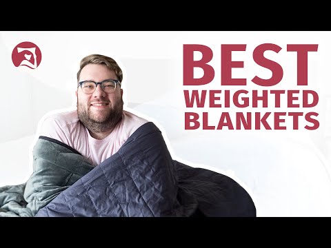 The Best Weighted Blankets 2022 - Our Top 8 Picks!