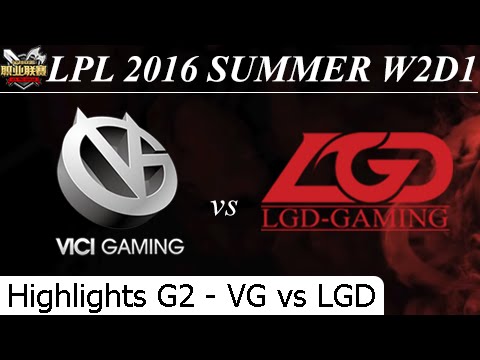 VG vs LGD Game 2 Highlights - LPL Summer 2016 W2D1M1 Vici Gaming vs LGD Gaming