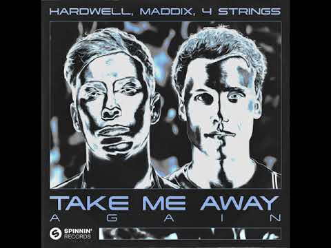 Hardwell, Maddix & 4 Strings - Take Me Away Again (Audio)