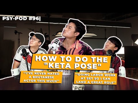 KUENZANG NOBS in his most Challenging ROLE OF A LIFETIME debuts the "KETA POSE" | PSY-POD#96