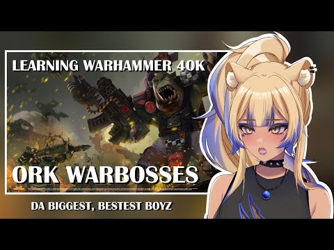 Vtuber First Reaction to Ork Warbosses - Da Biggest, Bestest Boyz | Warhammer | Pancreasnowork react