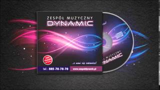 Zespół Muzyczny Dynamic z Krakowa - You're my heart, you're my soul