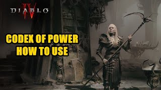 How to use Codex of Power Diablo 4