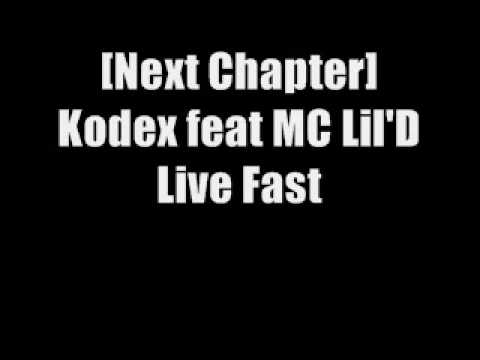 Kodex feat MC Lil'D - Live Fast