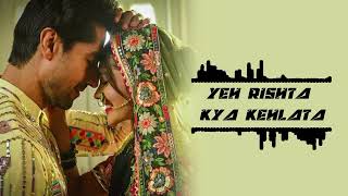 Yeh Rishta Kya Kehlata Hai ! Hindi ! Love ! Serial bgm Ringtone download ▶️