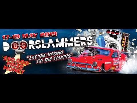 THE PRO DOORSLAMMER 2019 - "LET THE RACING DO THE TALKING" - SANTA POD RACEWAY - DRAG RACING