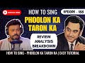 How To Sing - Phoolon Ka Taron Ka | Kishore Kumar | Learn in 15 minutes | Episode - 188 | Sing Along