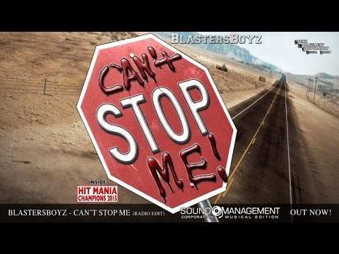 BlastersBoyz ft. Ben Varrey - Can't Stop Me (HIT MANIA CHAMPIONS 2015)