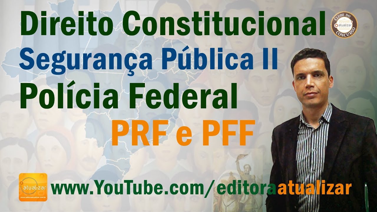 CF/88 - Art. 144, §1º, §2º e §3º (Segurança Pública - Parte II)