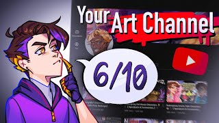 Advice for Small Art Channels【Reviewing your Channels】