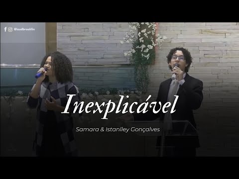 Istanlley & Samara Gonçalves - Inexplicável