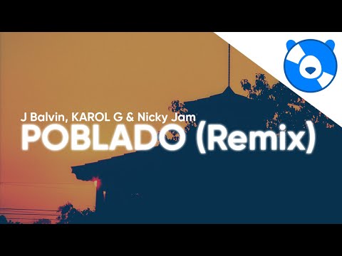 J Balvin, KAROL G, Nicky Jam - Poblado Remix (Clean - Lyrics) (Letra)