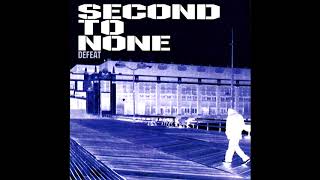 Second To None - Defeat (Full Album) - 1999