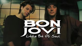 Bon Jovi | Little Bit Of Soul