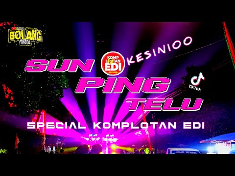 DJ SUN PING TELU // KES..KESINIO // KOMPLOTAN EDI // TRAP  PARTY