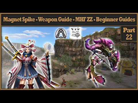 P22 - Magnet Spike - MS - Weapon Guide - Monster Hunter Frontier Beginner Guides