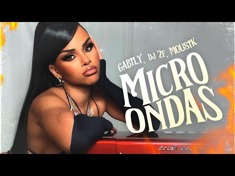 Gabily, DJ 2F, Mousik - Microondas