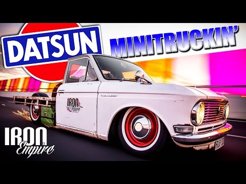 Iron Empire EP 24 - Air Bagged DATSUN Minitruck antics
