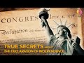 True Secrets about the Declaration of Independence