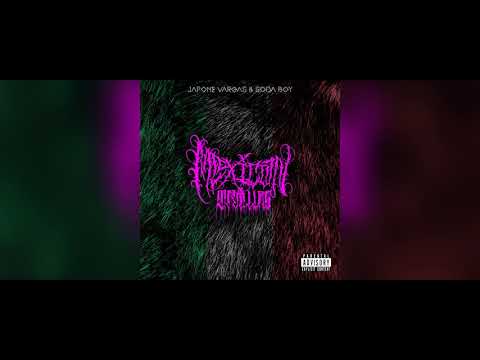 Japone Vargas x Soda Boy - Mexican Trillas (Audio Oficial)