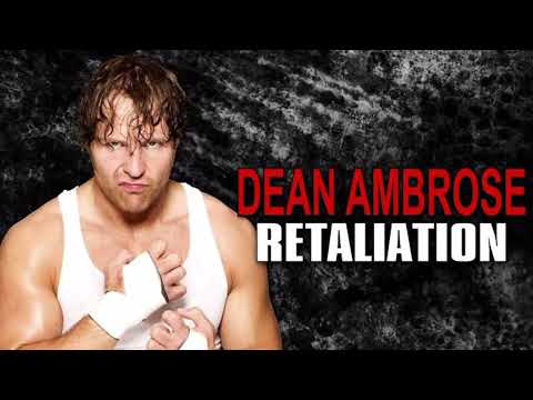 DEAN AMBROSE-RETALIATION WWE THEME SONG