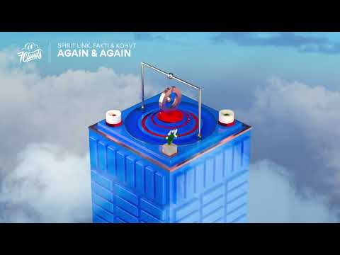 Spirit Link, Fakti x Kohvt - Again & Again