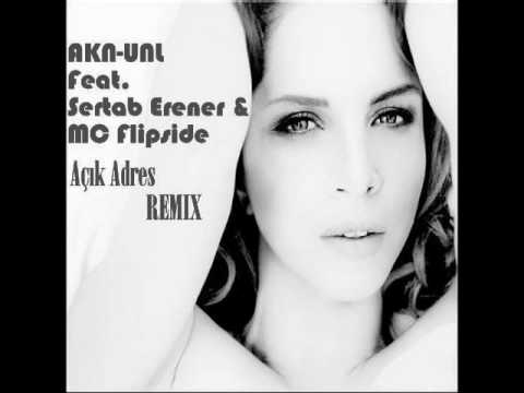 Sertab Erener Ft. MC Flipside - Acik Adres (AKN-UNL REMIX)