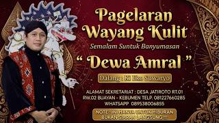 Download lagu Wayang Kulit Dalang Ki Eko Suwaryo Lakon Dewa Amral Rec) mp3