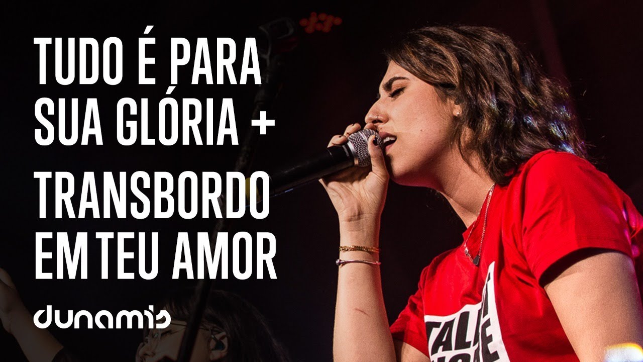 Tudo é Pra Tua Glória + Transbordo em Teu Amor  feat. DUNAMIS SOUNDS [Ao Vivo | Dunamis Farm]