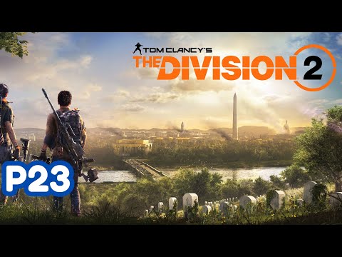 The Division 2 Gameplay Walkthrough Part 23 No Commentary + All DLC [8K 60FPS PC]
