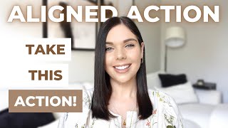 TAKING ACTION WHEN MANIFESTING - WHAT IS ALIGNED ACTION? | Law of Attraction