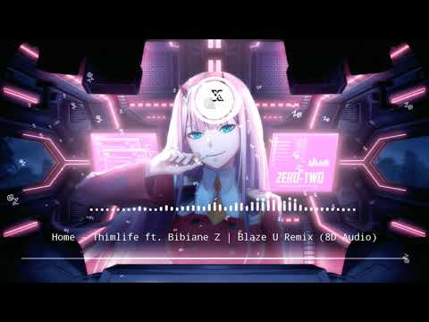 Thimlife feat. Bibiane Z - Home (Blaze U Remix)| [8D Audio]